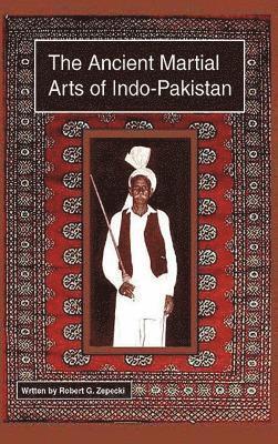 The Ancient Martial Arts of Indo-Pakistan 1