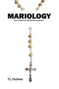 bokomslag Mariology from a Historical and Biblical Perspective