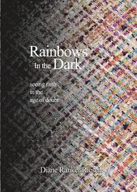 bokomslag Rainbows In the Dark