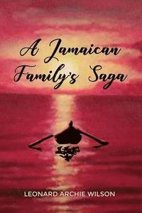 bokomslag A Jamaican Family's Saga