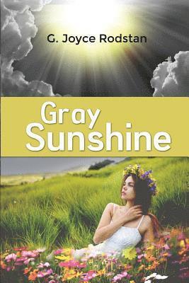 Gray Sunshine 1