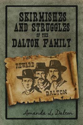 Skirmishes and Struggles of the Dalton Family 1