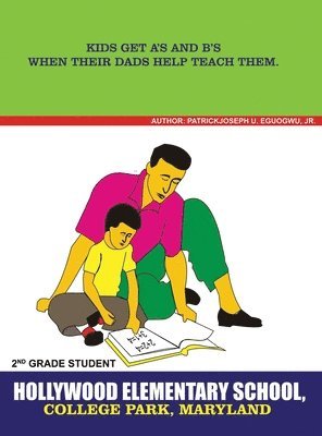 Kids Get A's and B's When Their Dads Help Teach Them 1