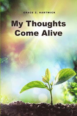 My Thoughts Come Alive 1