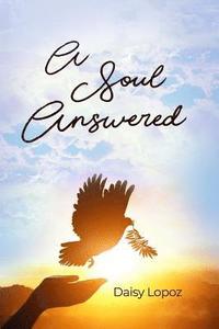 bokomslag A Soul Answered