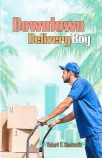 bokomslag Downtown Delivery Boy