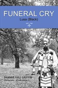 bokomslag Funeral Cry: Lusa (Black)