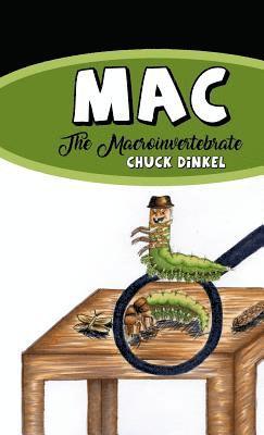 Mac: The Macroinvertebrate 1