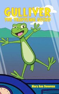 bokomslag Gulliver the Traveling Gecko