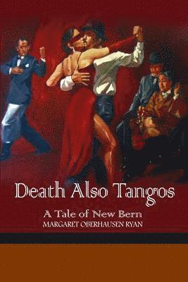 bokomslag Death Also Tangos