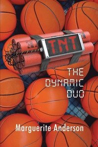 bokomslag TNT: The Dynamic Duo