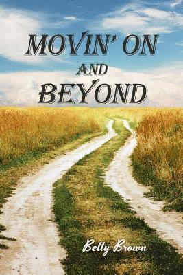 Movin' On and Beyond 1