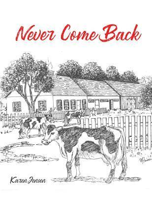 Karen Jensen - Never Come Back, Häftad