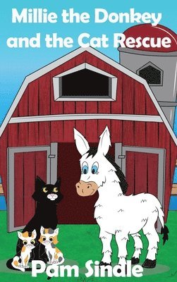 Millie the Donkey and the Cat Rescue 1