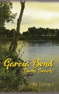 Garcia Bend: (Bums Beach) 1