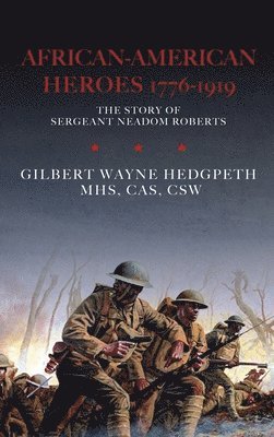bokomslag African-American Heroes 1776-1919