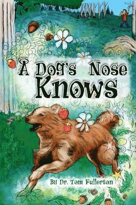 A Dog's Nose Knows 1