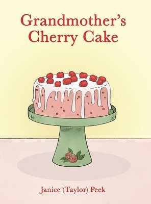 Grandmother's Cherry Cake 1