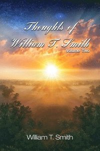 bokomslag Thoughts of William T. Smith: Volume Two