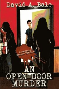 bokomslag An Open Door Murder: A Forensic Science Thriller