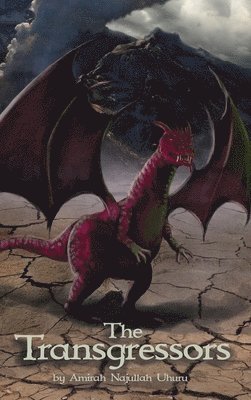Amirah Uhuru - The Transgressors, Inbunden