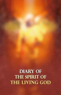 bokomslag Diary of the Spirit of the Living God