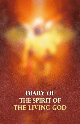Diary of the Spirit of the Living God 1