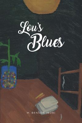 M. Benson (Bob) - Lou's Blues, Häftad