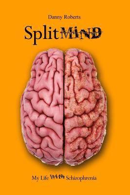 bokomslag Split Mind: My Life with Schizophrenia