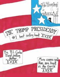 bokomslag The Trump Presidensy: #1 best selling book 'EVER'