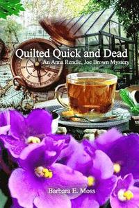 bokomslag Quilted Quick and Dead: An Anna Rendle, Joe Brown Mystery