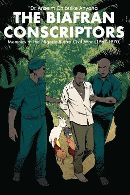 bokomslag The Biafran Conscriptors