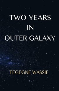 bokomslag Two Years in Outer Galaxy