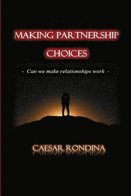 Making Partnership Choices 1