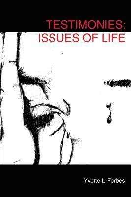 Testimonies: Issues of Life 1