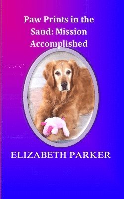 Elizabeth Parker - Paw Prints in the Sand, Häftad