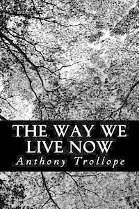 The Way We Live Now 1