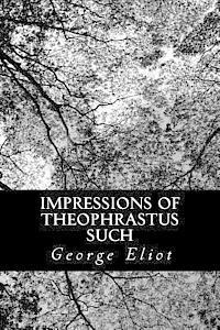 Impressions of Theophrastus Such 1