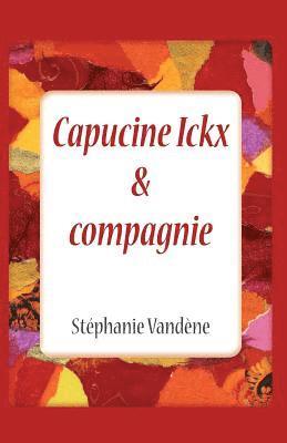 Capucine Ickx & compagnie 1