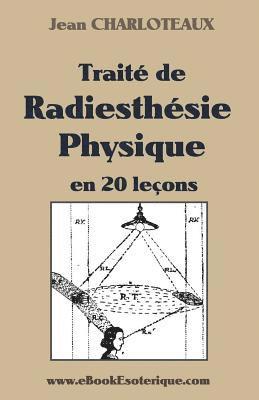 bokomslag Traité de Radiesthésie Physique