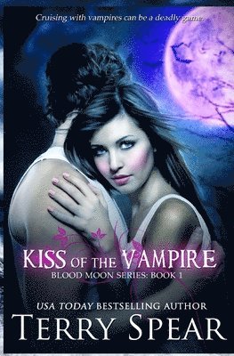 bokomslag Kiss of the Vampire: Blood Moon Series