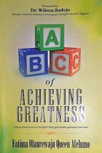 bokomslag ABC of Achieving Greatness