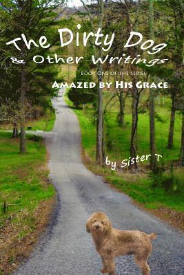 The Dirty Dog & Other Writings 1