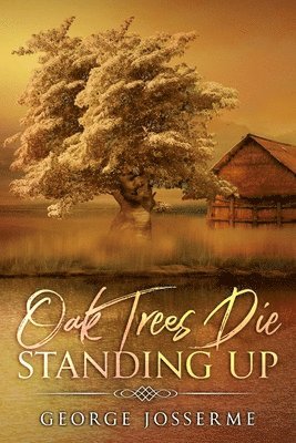 Oak Trees Die Standing Up 1