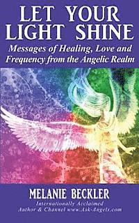 bokomslag Let Your Light Shine: Angel Messages of Healing, Love, and Light