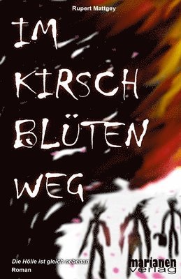 bokomslag Im Kirschblütenweg: Die Hölle ist gleich nebenan