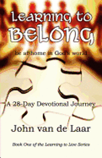 bokomslag Learning to Belong: Be at Home in God's World