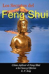 bokomslag Los Secretos del Feng Shui: Cómo Adaptar el Feng Shui a la Casa y Oficina
