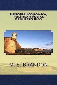 bokomslag Historia Económica, Política y Social de Puerto Rico: Desde 1898 a 1990