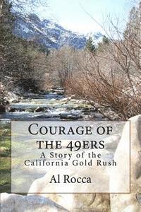 bokomslag Courage of the 49ers: A Story of the California Gold Rush